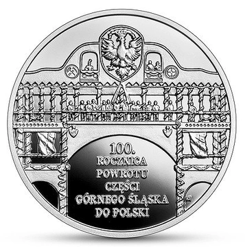 100. rocznica powrotu części Górnego Śląska do Polski 10 zł Srebro 2022 Proof