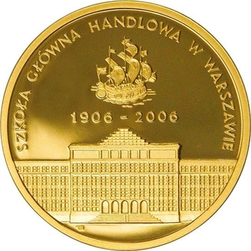 100-lecie Szkoły Głównej Handlowej w Warszawie 200 zł 2006 Proof